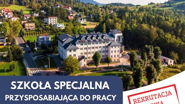 Szkoła Specjalna Przysposabiająca do Pracy w Rabce-Zdroju.