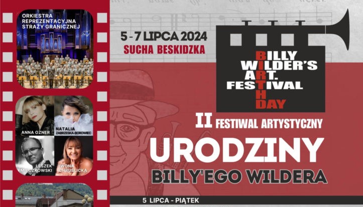 Festiwal Artystyczny – Urodziny Billy’ego Wildera (zobacz program).