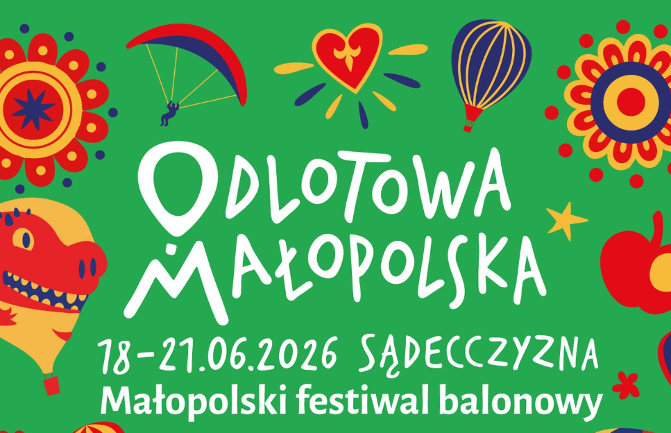 Kolorowe balony opanują sądeckie niebo. Przed nami 6. Małopolski Festiwal „Odlotowa Małopolska”.